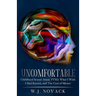 Uncomfortable: Childhood Sexual Abuse, PTSD, What I Wish I Had Known, & The Cost of Silence.