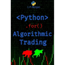 Python for Algorithmic Trading: Mastering Strategies for Consistent Profits