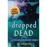 Dropped Dead: Large Print Edition
