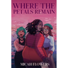 Where The Petals Remain