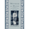 Mother of Bliss: Anandamayi Ma (1896-1982)
