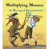 Multiplying Menace: The Revenge of Rumpelstiltskin