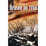 Reason On Trial
