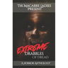 Extreme Drabbles of Dread: A Horror Anthology