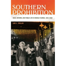 Southern Prohibition: Race, Reform, and Public Life in Middle Florida, 1821-1920