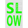 Slow Hot