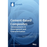 Cement-Based Composites: Advancements in Development and Characterization