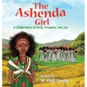 The Ashenda Girl: A Celebration of Girls, Freedom, and Joy