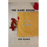 The Game Begins