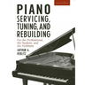 Piano Servicing, Tuning, and Rebuilding