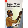 Testing African Orthographies