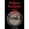 Religious Encounter and the Making of the Yoruba