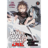 Roll Over and Die: I Will Fight for an Ordinary Life with My Love and Cursed Sword! (Manga) Vol. 1