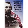 The Campaigns of General Nathan Bedford Forrest and of Forrest's Cavalry