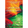 Quantum Spirituality: The Pursuit of Wholeness