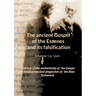 The ancient Gospel of the Essenes and its falsification: Evidence of the authenticity of the Gospel of the Essenes and plagiarism of the New Testament