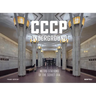 Cccp Underground: Metro Stations of the Soviet Era