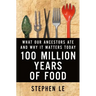 100 Million Years of Food: What Our Ancestors Ate and Why It Matters Today