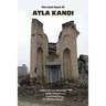 The Last Days of Atla Kandi