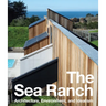 The Sea Ranch: Architecture, Environment, and Idealism