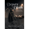 Deputy Death: Memoirs of a Retired Law Enforcement Officer Collision Reconstructionist