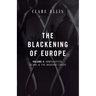 The Blackening of Europe: Immigration, Islam, and the Migrant Crisis