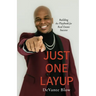 Just One Layup: Building the Playbook for Real Estate Success