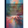 A Handbook of Physics Measurements; Volume 1