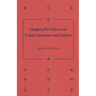 Imaging the Chinese in Cuban Literature and Culture