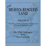 The Heaven Rescued Land, Vol. II, the History of the United States from the Civil War Until the Eisenhower Years