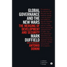 Global Governance and the New Wars: The Merging of Development and Security