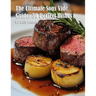 The Ultimate Sous Vide Guide: 50 Perfect Dishes