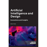 Artificial Intelligence and Design: Innovations and Insights