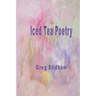 Iced Tea Poetry