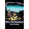 After The Gold Rush