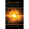 Brahman: A Study of the Solar Rituals of the Indo-Europeans