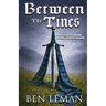 Between The Tines