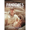 Pandemics in American Popular Culture: Depicting Disease and Confronting Contagion