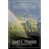 An Act of Surrender: Recover from Drug Addiction and Be Happy, Joyous, and Free!