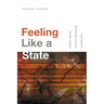 Feeling Like a State: Desire, Denial, and the Recasting of Authority