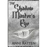 The Shadow Master's Eye