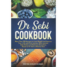 Dr Sebi Cookbook: More Than 150 Recipes to Lose Weight and Improve Your Life with first courses, Main courses, Side Dishes and Delicious