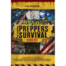 The Essential Preppers Survival Toolkit: Master Self Reliance, Enhance Crisis Preparedness And Ensure Water, Food and Home Security For long Term Surv