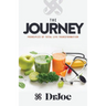 The Journey: Principles of Total Life Transformation