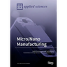Micro/Nano Manufacturing