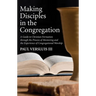 Making Disciples in the Congregation