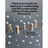 Clinician's Guide to Applying, Conducting, and Disseminating Clinical Education Research