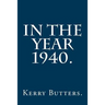 In the Year 1940.