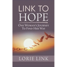 Link to Hope: One Woman's Journey to Find Her Way