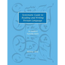 Systematic Guide to Reading and Writing Persian Language: In Naskh & Nasta'liq Styles